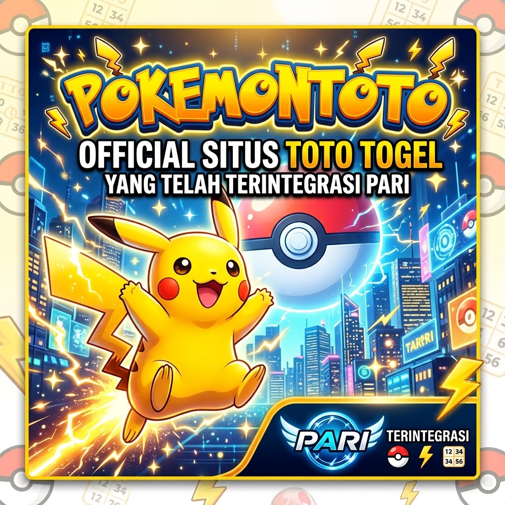 POKEMONTOTO : Official Situs Toto Togel Yang Telah Terintegrasi PARI